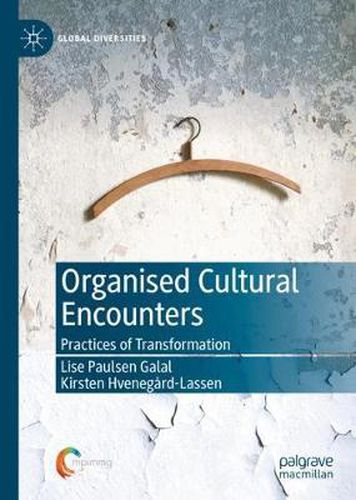 Cover image for Organised Cultural Encounters: Practices of Transformation