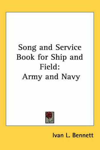 Cover image for Song and Service Book for Ship and Field: Army and Navy