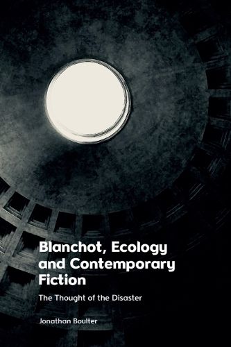 Cover image for Blanchot, Ecology and Contemporary Fiction