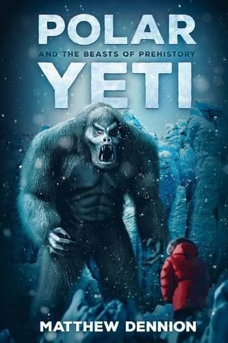 Cover image for Polar Yeti And The Beasts Of Prehistory