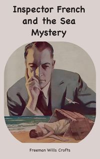 Cover image for Inspector French and the Sea Mystery