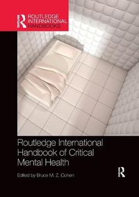 Cover image for Routledge International Handbook of Critical Mental Health