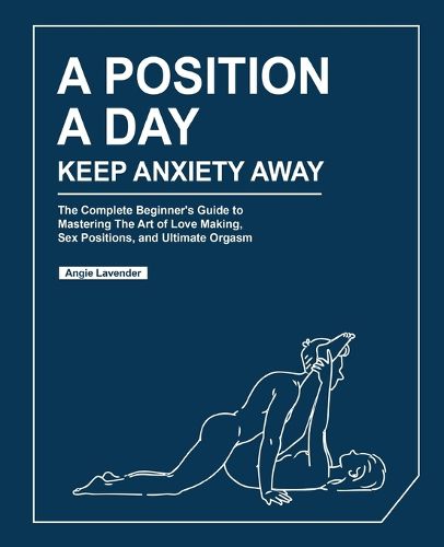 Cover image for A Position a Day, Keep Anxiety Away