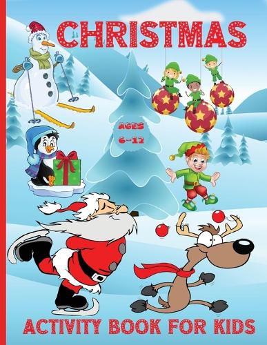 Cover image for Christmas Activity book for kids ages 6-12