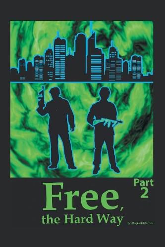 Cover image for Free the Hard Way: Part 2