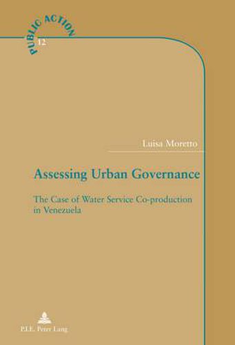 Cover image for Assessing Urban Governance: The Case of Water Service Co-production in Venezuela