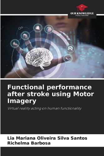 Cover image for Functional performance after stroke using Motor Imagery