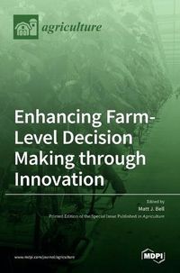 Cover image for Enhancing Farm-Level Decision Making through Innovation