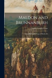 Cover image for Maldon and Brunnanburh