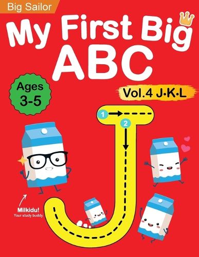 Cover image for My First Big ABC Book Vol.4: Preschool Homeschool Educational Activity Workbook with Sight Words for Boys and Girls 3 - 5 Year Old: Handwriting Practice for Kids: Learn to Write and Read Alphabet Letters