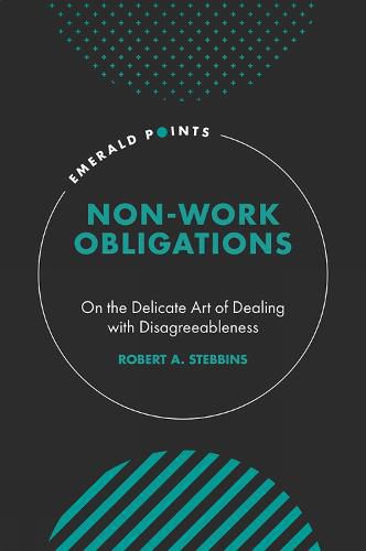 Cover image for Non-Work Obligations: On the Delicate Art of Dealing with Disagreeableness