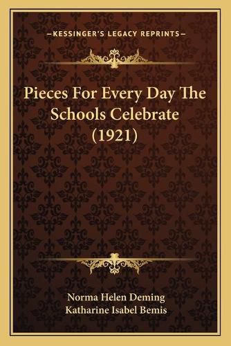 Pieces for Every Day the Schools Celebrate (1921)