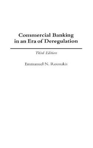 Cover image for Commercial Banking in an Era of Deregulation, 3rd Edition