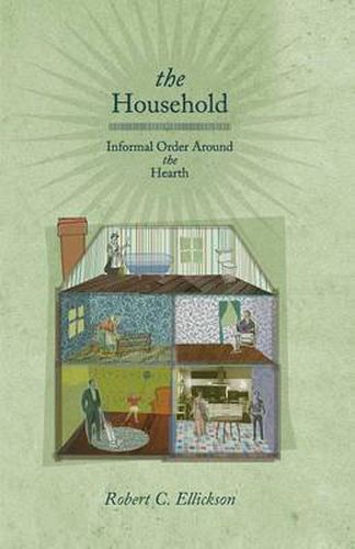 Cover image for The Household: Informal Order Around the Hearth