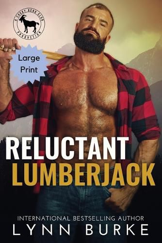 Cover image for Reluctant Lumberjack Large Print