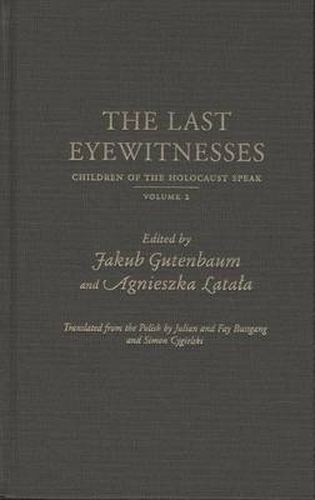 Cover image for The Last Eyewitnesses v. 2: Children of the Holocaust Speak