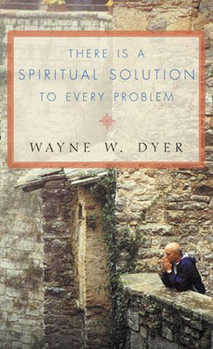 There Is A Spiritual Solution To Every Problem