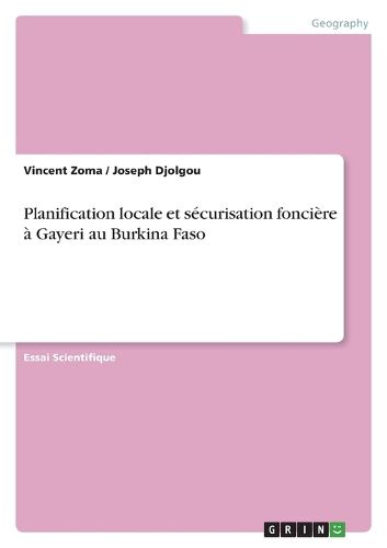 Cover image for Planification locale et securisation fonciere a Gayeri au Burkina Faso