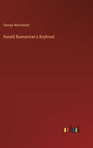 Cover image for Ranald Bannerman's Boyhood