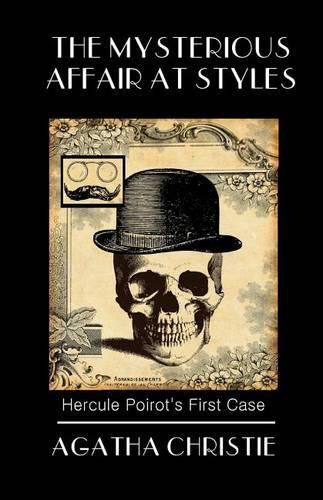 Cover image for The Mysterious Affair at Styles: Poirot's First Case