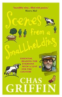 Cover image for Scenes from a Smallholding: From the Popular Series in the HDRA Magazine the  Organic Way