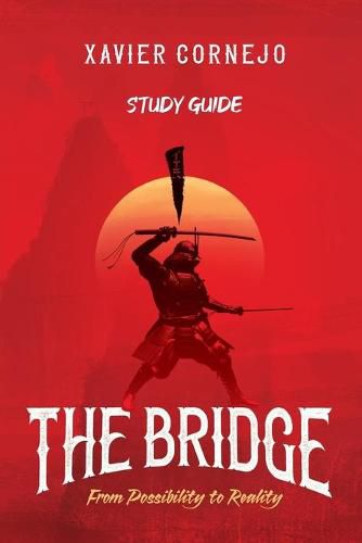 Cover image for The Bridge - Study Guide: From Possibility to Reality
