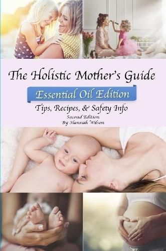 The Holistic Mother's Guide