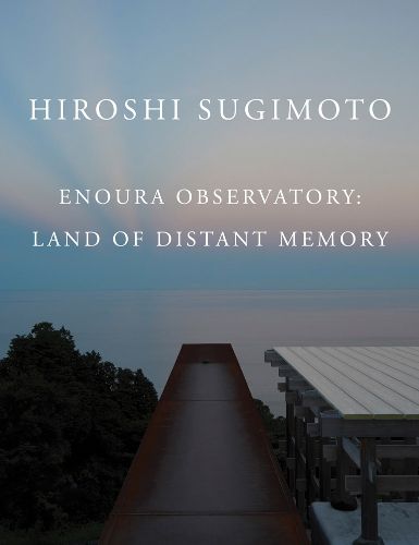 Cover image for Hiroshi Sugimoto: Enoura Observatory