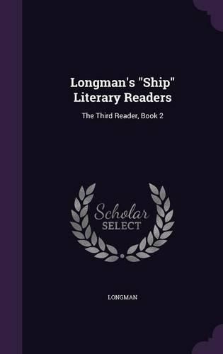 Longman's Ship Literary Readers: The Third Reader, Book 2