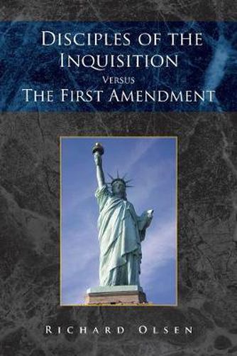 Cover image for Disciples of the Inquisition Versus the First Amendment