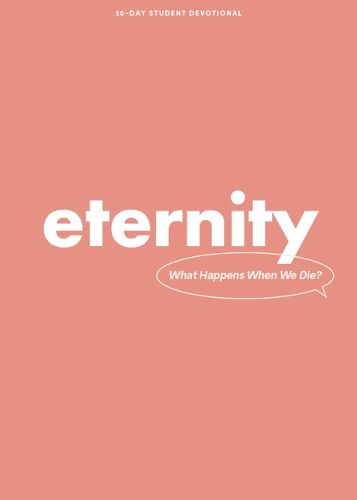 Cover image for Eternity - Teen Devotional