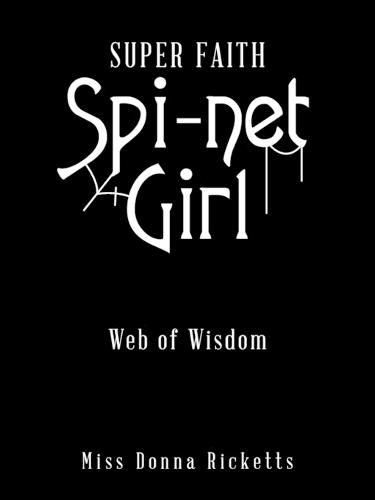 Cover image for Super Faith Spi-Net Girl