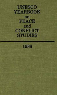 Cover image for Unesco Yearbook on Peace and Conflict Studies 1988