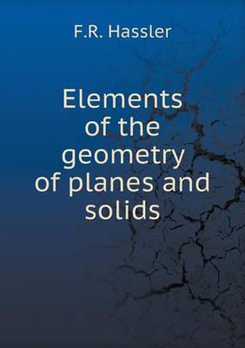 Cover image for Elements of the geometry of planes and solids