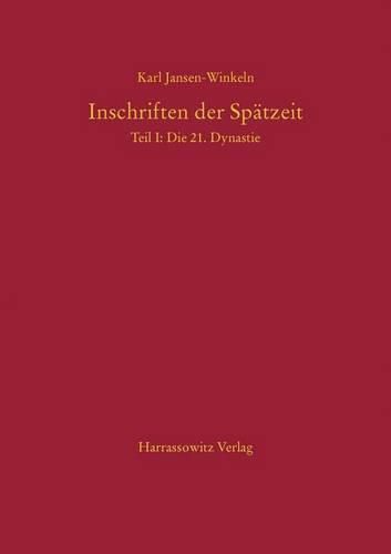 Cover image for Inschriften Der Spatzeit: Teil I: Die 21. Dynastie. Sonderausgabe