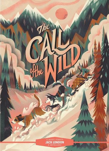 Classic Starts (R): The Call of the Wild