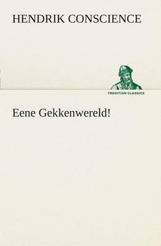 Cover image for Eene Gekkenwereld!