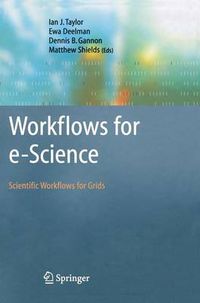 Cover image for Workflows for e-Science: Scientific Workflows for Grids