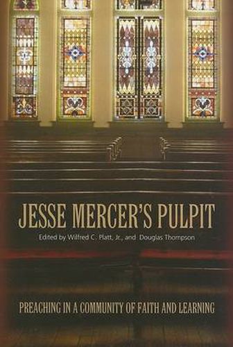 Cover image for Jesse Mercer'S Pulpit: Preaching In A Community Of Faith And Learning (P358/Mrc)