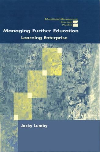 Cover image for Managing Further Education: Learning Enterprise