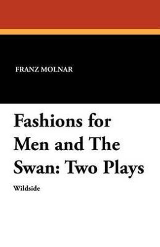 Cover image for Fashions for Men and the Swan: Two Plays