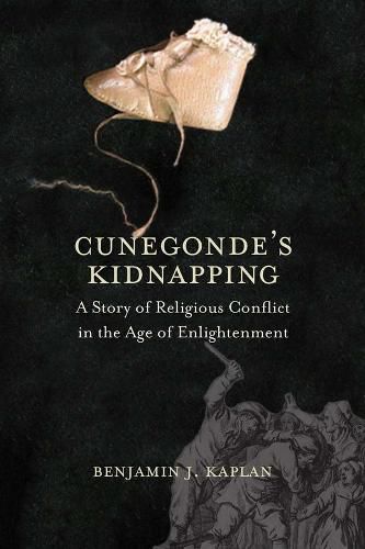 Cover image for Cunegonde's Kidnapping: A Story of Religious Conflict in the Age of Enlightenment
