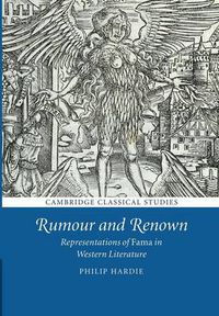 Cover image for Rumour and Renown: Representations of Fama in Western Literature