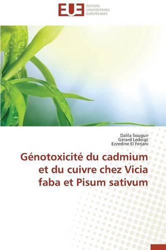 Cover image for G notoxicit Du Cadmium Et Du Cuivre Chez Vicia Faba Et Pisum Sativum