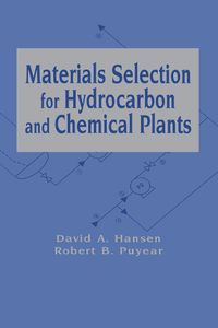 Cover image for Materials Selection for Hydrocarbon and Chemical Plants