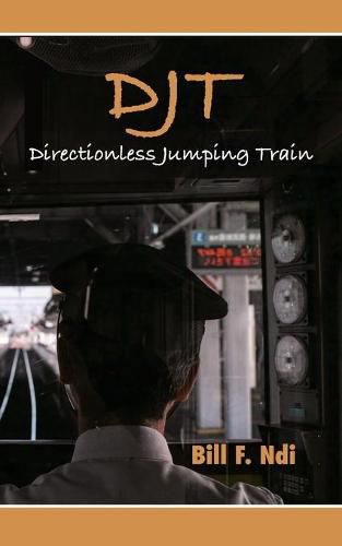 Cover image for Djt: Directionless Jumping Train
