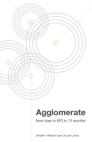 Cover image for Agglomerate: From idea to IPO in 12 months