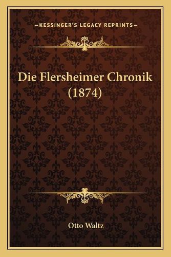 Die Flersheimer Chronik (1874)