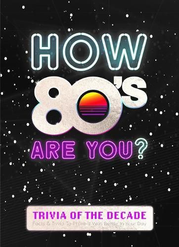 Better in My Day Decade Book: 80s