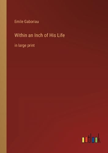 Cover image for Within an Inch of His Life